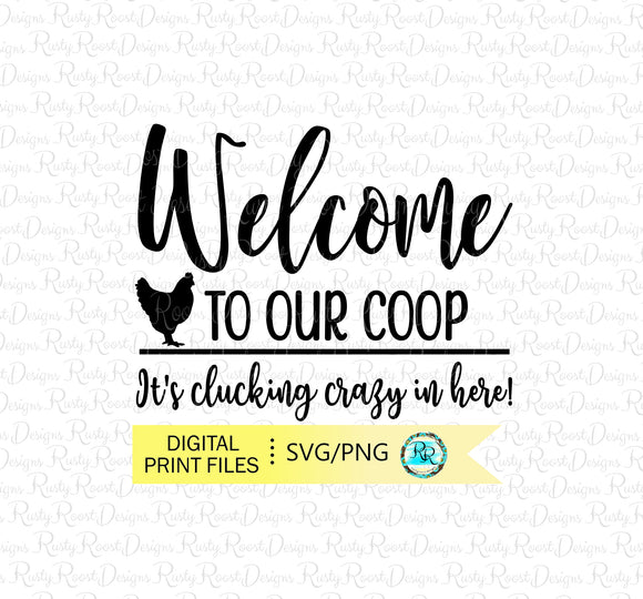 Welcome to our coop SVG, wood sign SVG, digital download, Door hanger svg, chicken door hanger svg