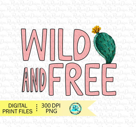 Wild and Free png, Retro sublimation designs, Cactus Png, shirt design, sublimation downloads, digital download, Printable