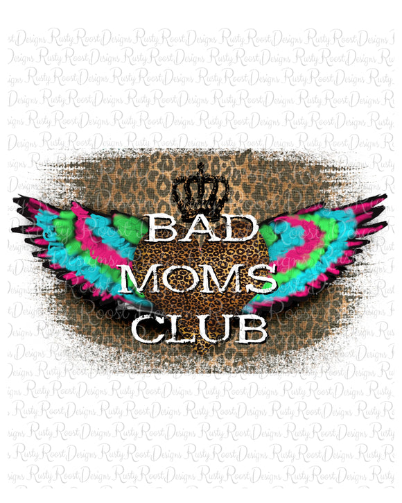 Bad Moms Club png, Mom sublimation designs downloads, digital download, printable