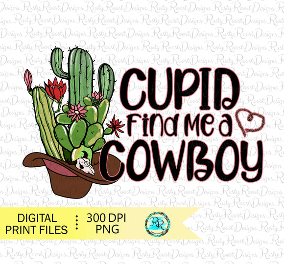 Cupid Find Me a Cowboy PNG, Valentine's Day sublimation designs downloads, Western Png, shirt design, Cowgirl Png, Cowboy, printable art