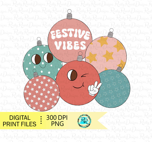 Festive Vibes PNG, Retro Ornament, Christmas balls, sublimation designs downloads, Retro Christmas shirt designs, Printable design
