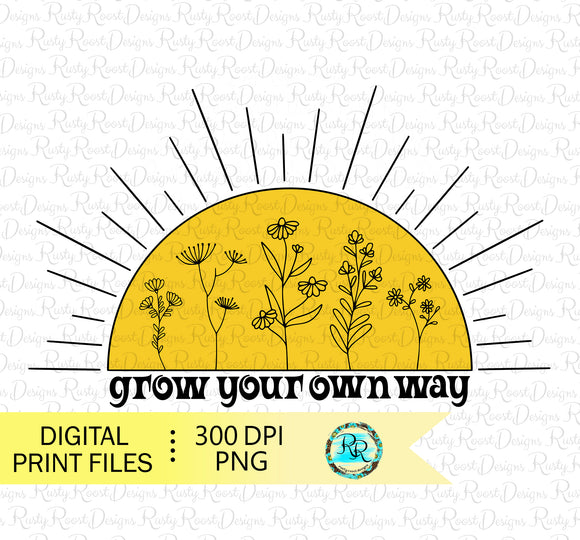 grow your own way sublimation design