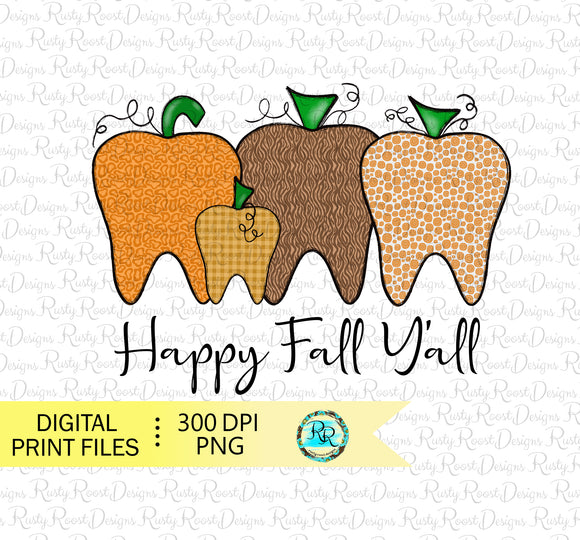 Pumpkin Teeth PNG, Happy Fall Y'all, Fall Dental sublimation Design, hand drawn, Dentist Fall sublimation PNG, printable designs