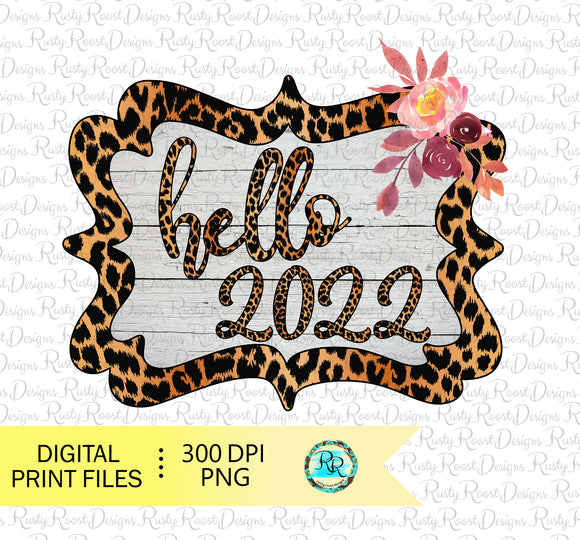 Hello 2022 sublimation designs downloads, New Years digital designs, printable design