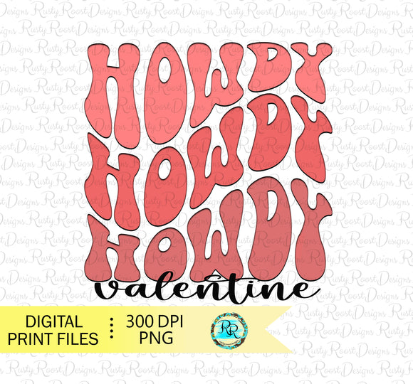 Howdy Valentine PNG, sublimation designs downloads, Western Valentine PNG, shirt design, wavy text Png, printable art