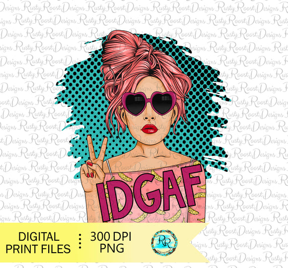IDGAF Png, sarcastic sublimation designs downloads, Pop Art girl, Funny Png designs, Printable art