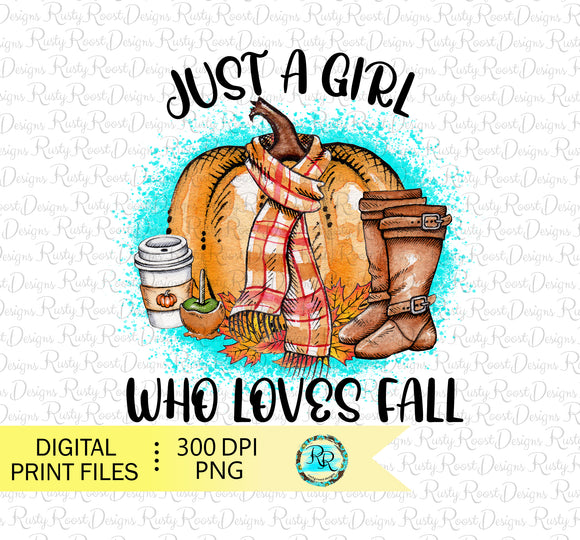 Just a girl who loves fall PNG, Fall sublimation designs downloads, Pumpkins Png, Fall shirt designs, Autumn sublimation Png, printable
