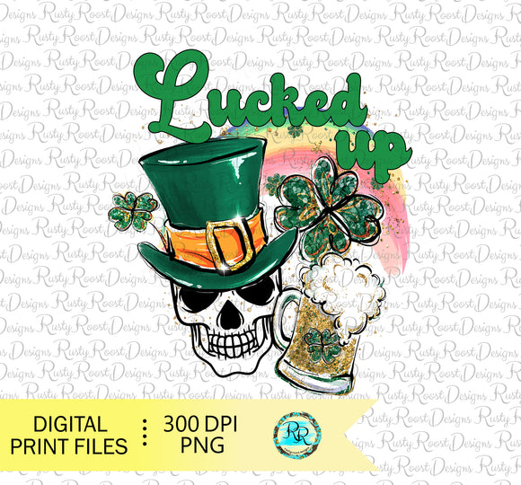 Lucked up PNG, St. Patrick's day sublimation designs downloads, St. Paddy's Png, shirt design, printable design