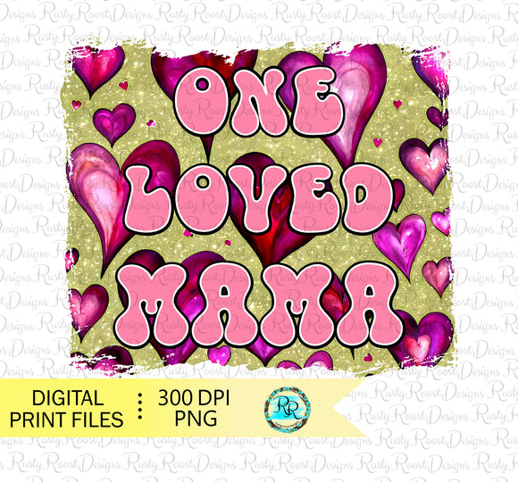 One loved Mama PNG, Valentine's Day Png, sublimation designs downloads, Retro Valentine, printable design