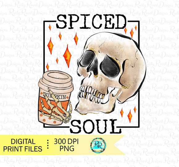 Spiced PNG, Spiced Soul sublimation designs downloads, Pumpkin coffee, Fall Coffee PNG, Coffee skull Png, printable designs
