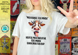 You curse too much Png, Cow sublimation designs downloads, sublimation graphics, funny cow design, shirt design, printable art