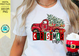 Christmas Vibes PNG, Christmas sublimation designs, Christmas truck, Christmas shirt designs, whimsical Christmas Png, printable design