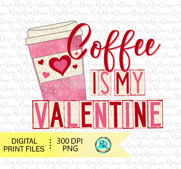 Coffee is my Valentine PNG, Valentine's sublimation designs downloads, Mom Bun skull, printable designs