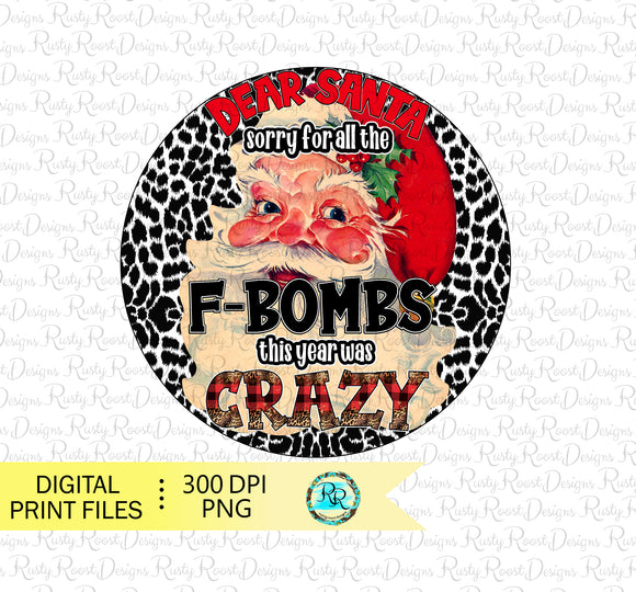 Dear Santa sorry for all the f bombs png, Christmas sublimation designs downloads, Santa png, printable art
