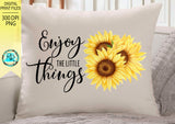 Enjoy the little things Png, Sublimation design download, Sunflower printable design