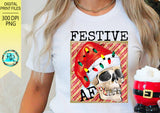 Festive AF PNG, Christmas sublimation designs downloads, Holiday humor, funny Christmas skull, Printable art