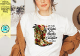 Give a girl the right pair of boots png, boots sublimation designs downloads, cowgirl boots, printable designs