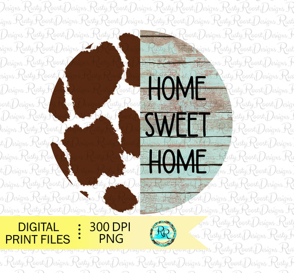 Home Sweet Home Door hanger Png design, round sublimation design, Cowhide round design, printable design