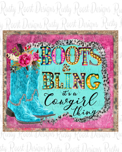 Boots and Bling it's a Cowgirl thing png, boots sublimation designs downloads, cowgirl boots png, printable designs
