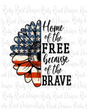 Home of the Free because of the Brave png sublimation designs, 4th of July, Memorial day, Printable designs
