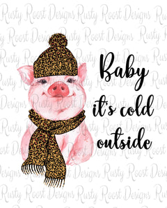 Baby it's cold outside png, Christmas sublimation designs digital downloads, pig sublimation png, printable