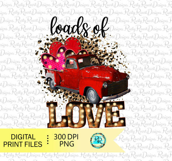 Loads of love png, Valentine truck sublimation designs downloads, Love marquee, printable design