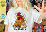 Local egg dealer Png, sublimation designs, local dealer Png, funny chicken shirt design, digital design, printable art