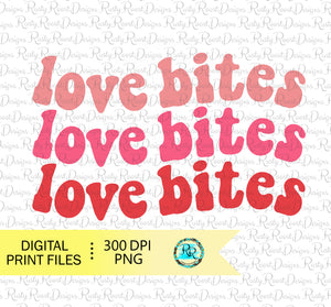 Love bites PNG, Valentine sublimation designs downloads, retro Valentine png, printable design