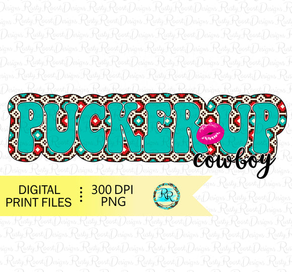Pucker Up Cowboy PNG, Valentine sublimation designs downloads, Western Valentine PNG, printable design