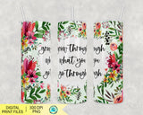 Grow through what you go through Png, 20 oz. skinny tumbler wrap, skinny tumbler Png, PNG tumbler wrap